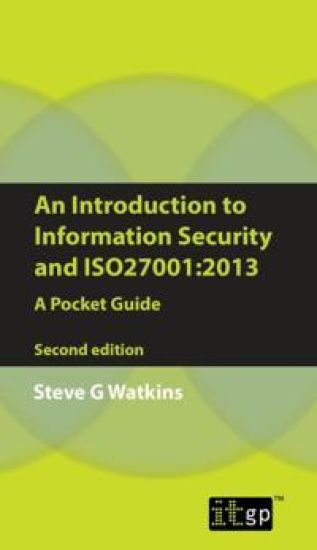 An Introduction to Information Security and ISO27001:2013 – Steve Watkins, kirjan kansikuva