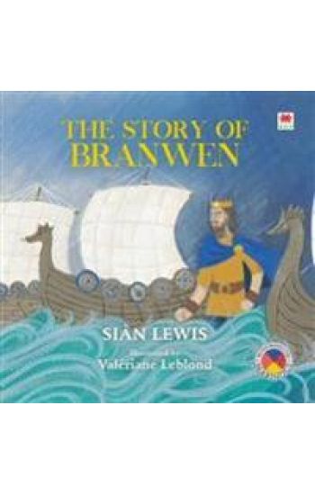 Four Branches of the Mabinogi: The Story of Branwen