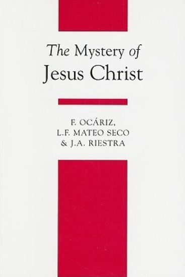 The Mystery of Jesus Christ