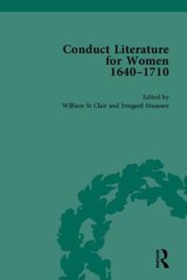Conduct Literature for Women, Part II, 1640-1710