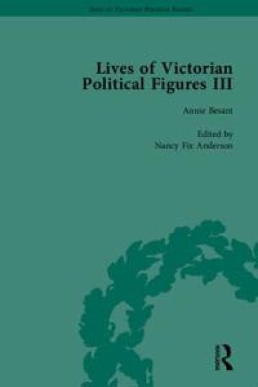 Lives of Victorian Political Figures, Part III