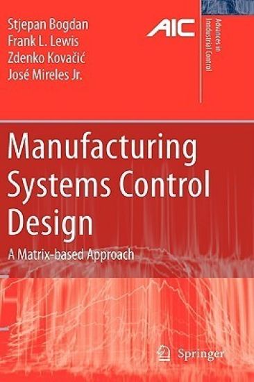 Manufacturing Systems Control Design
