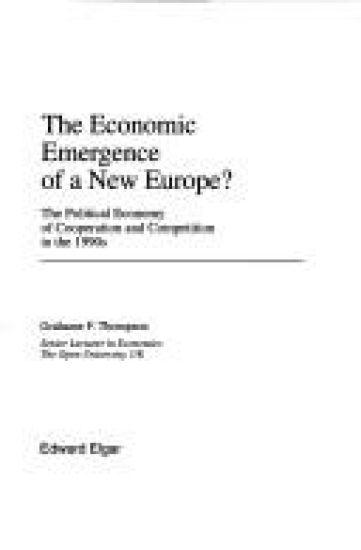 THE ECONOMIC EMERGENCE OF A NEW EUROPE?