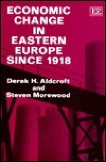 Economic Change in Eastern Europe since 1918