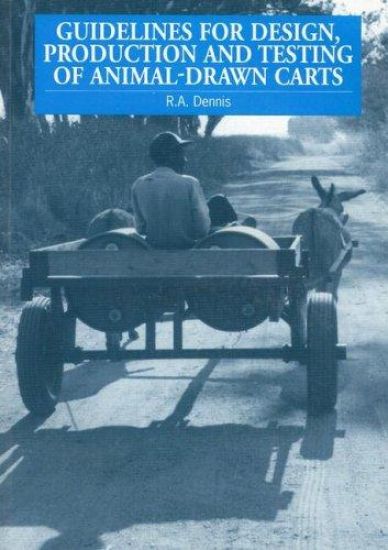 Guidelines for Design, Production and Testing of Animal-Drawn Carts