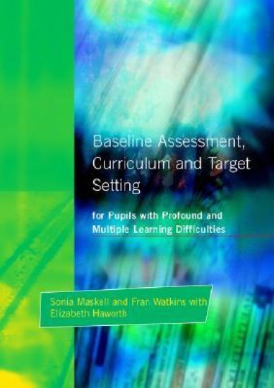 Baseline Assessment Curriculum and Target Setting for Pupils with Profound and Multiple Learning Difficulties