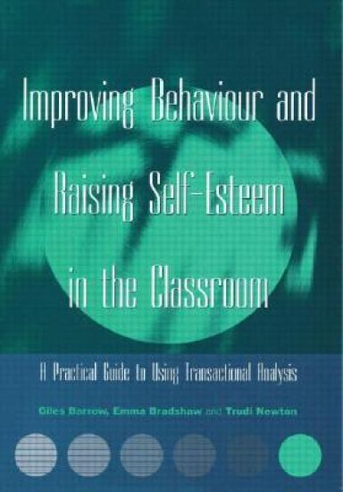 Improving Behaviour and Raising Self-Esteem in the Classroom
