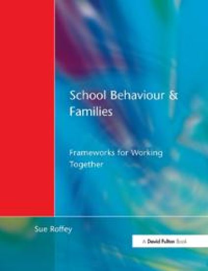 School Behaviour and Families