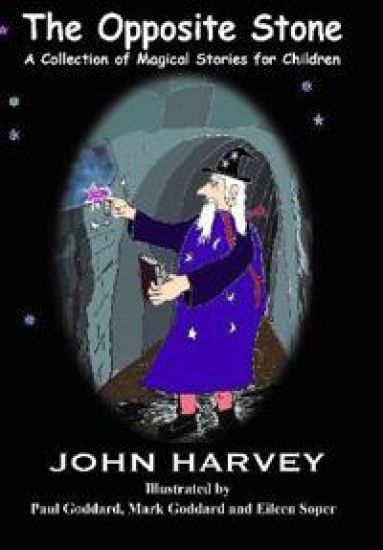 Opposite Stone, A Collection of Magical Stories for Children