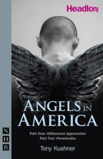 Angels in America: Parts One & Two (NHB Modern Plays)