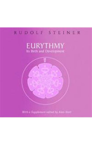 Eurythmy, Its Birth and Development