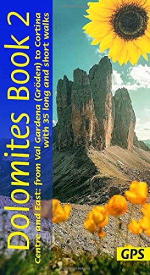 Dolomites Sunflower Walking Guide Vol 2 - Centre and East