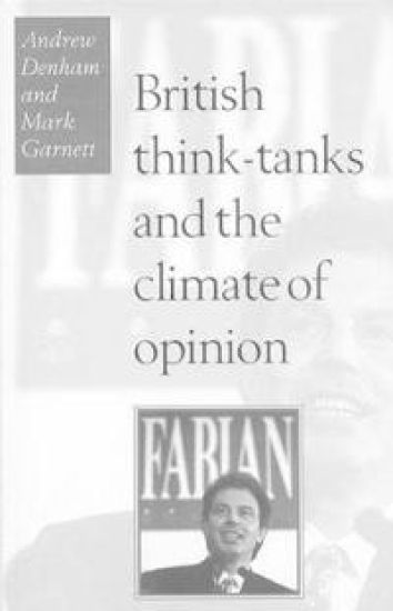 British Think-Tanks And The Climate Of Opinion