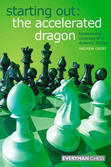 Starting Out : The Accelerated Dragon