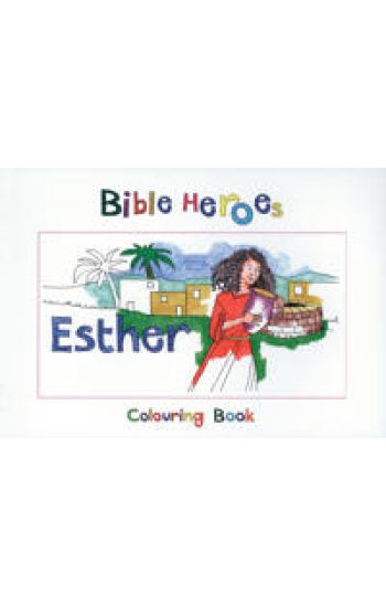 Bible Heroes Esther