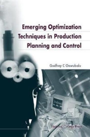 Emerging Optimization Techniques In Production Planning & Control