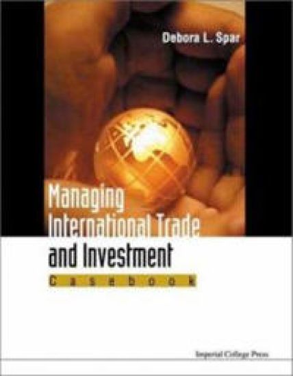 Managing International Trade And Investment: Casebook
