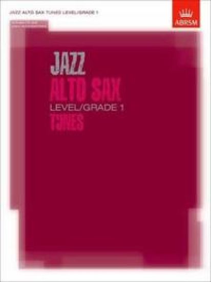 Jazz Alto Sax Tunes, Level/Grade 1