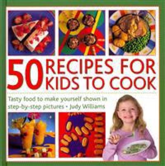 50 Recipes for Kids to Cook