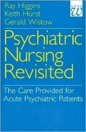 Psychiatric Nursing Revisited