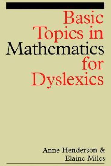 Basic Topics in Mathematics for Dyslexia