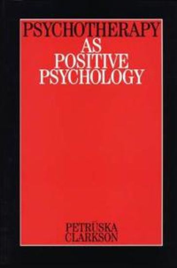 Psychotherapy as Positive Psychology