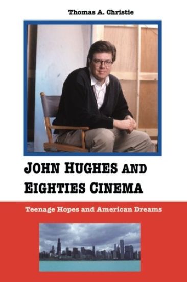 John Hughes and Eighties Cinema