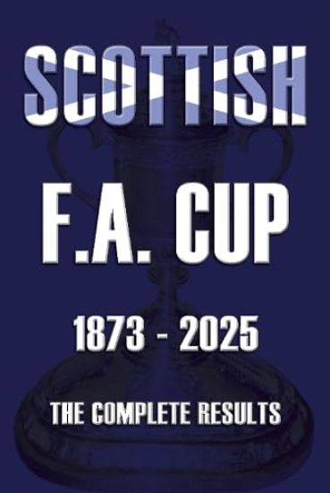 Scottish F.A. Cup 1873-2025