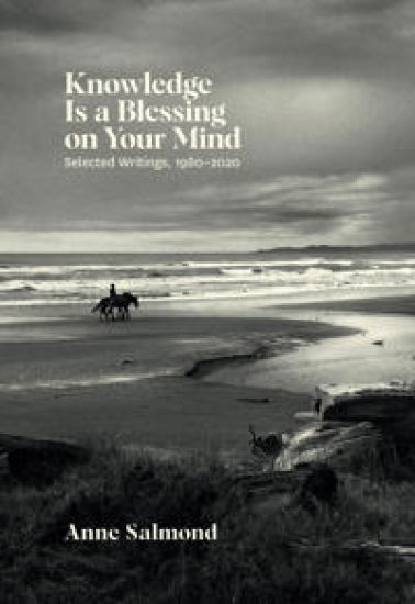 Knowledge Is a Blessing on Your Mind – Anne Salmond, kirjan kansikuva