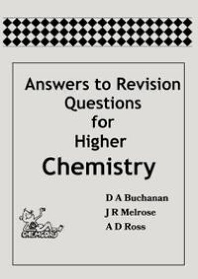 Answers to Revision Questions for Higher Chemistry