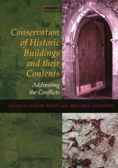 Conservation of Historic Buildings and Their Contents