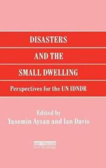Disasters and the Small Dwelling