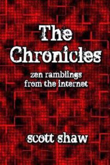 The Chronicles: Zen Ramblings from the Internet