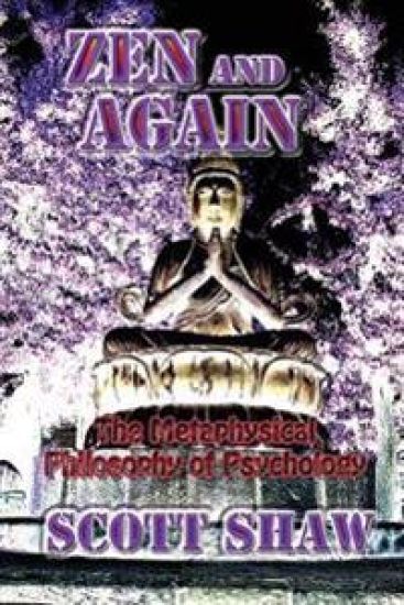 Zen and Again: The Metaphysical Philosophy of Psychology