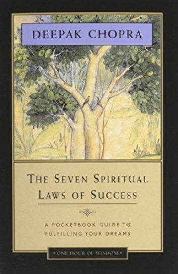 The Seven Spiritual Laws of Success – Deepak Chopra, kirjan kansikuva