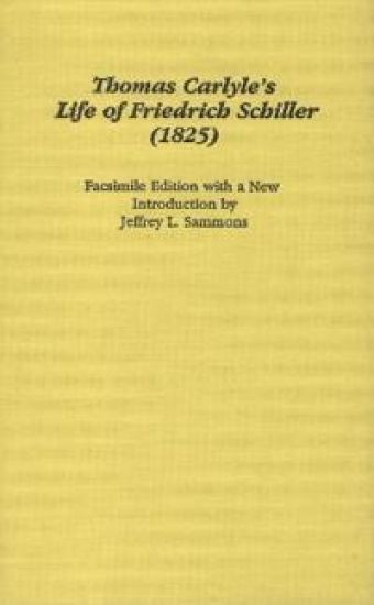 Thomas Carlyle's The Life of Friedrich Schiller