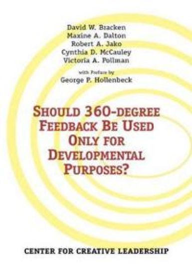 Should 360-degree Feedback Be Used Only for Developmental Purposes?
