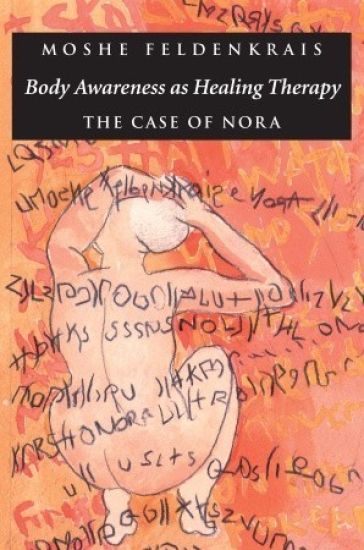 Body Awareness as Healing Therapy