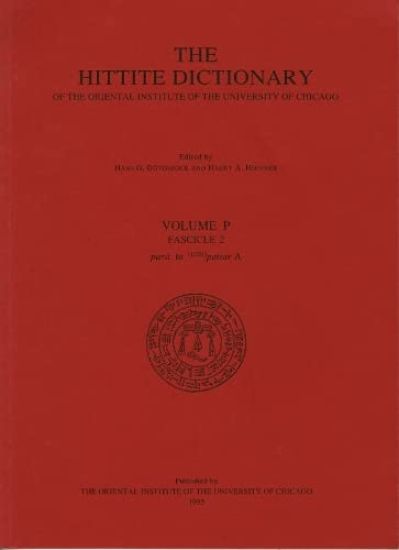 Hittite Dictionary of the Oriental Institute of the University of Chicago Volume P, fascicle 2 (para- to pattar)