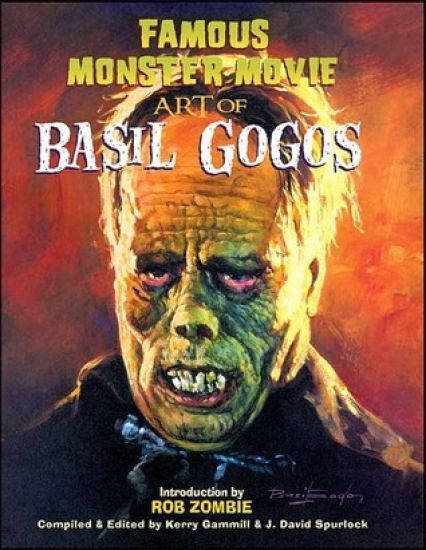 Famous Monster Movie Art of Basil Gogos – Kerry Gammill, kirjan kansikuva