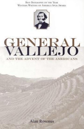 General Vallejo and the Advent of the Americans