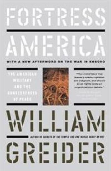 Fortress America The American Military And The Consequences Of Peace