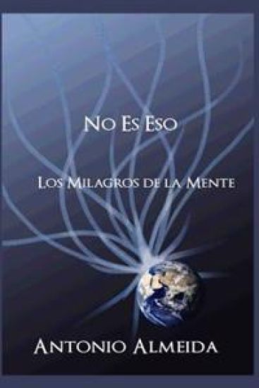 NO ES Eso: Los Milagros de La Mente