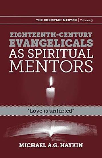 Eighteenth-century evangelicals as spiritual mentors