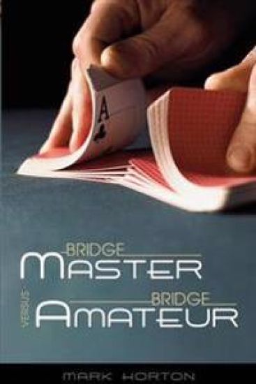 Bridge Master Versus Bridge Amateur