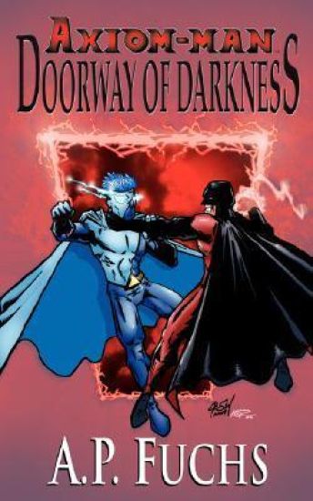 Doorway of Darkness [Axiom-man Saga, Book 2]