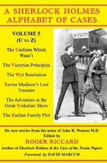 A Sherlock Holmes Alphabet of Cases, Volume 5 (U-Z)