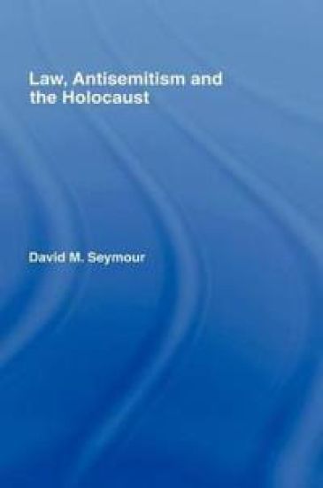 Law, Antisemitism and the Holocaust