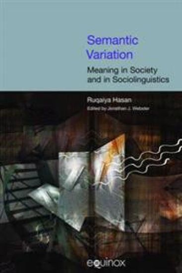 Semantic Variation: Meaning in Society and in Sociolinguistics