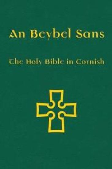 An Beybel Sans - Holy Bible in Cornish